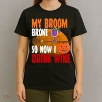 My Broom Broke So Now I Drink Wine T-Shirt thumb 4