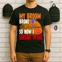 My Broom Broke So Now I Drink Wine T-Shirt thumb 6