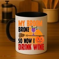 My Broom Broke So Now I Drink Wine Coffee Mug thumb 4