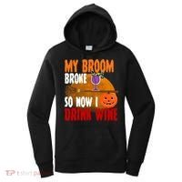 My Broom Broke So Now I Drink Wine Women's Hoodie thumb 0