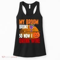 My Broom Broke So Now I Drink Wine Women's Tank Top thumb 0