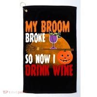 My Broom Broke So Now I Drink Wine Golf Towel thumb 0