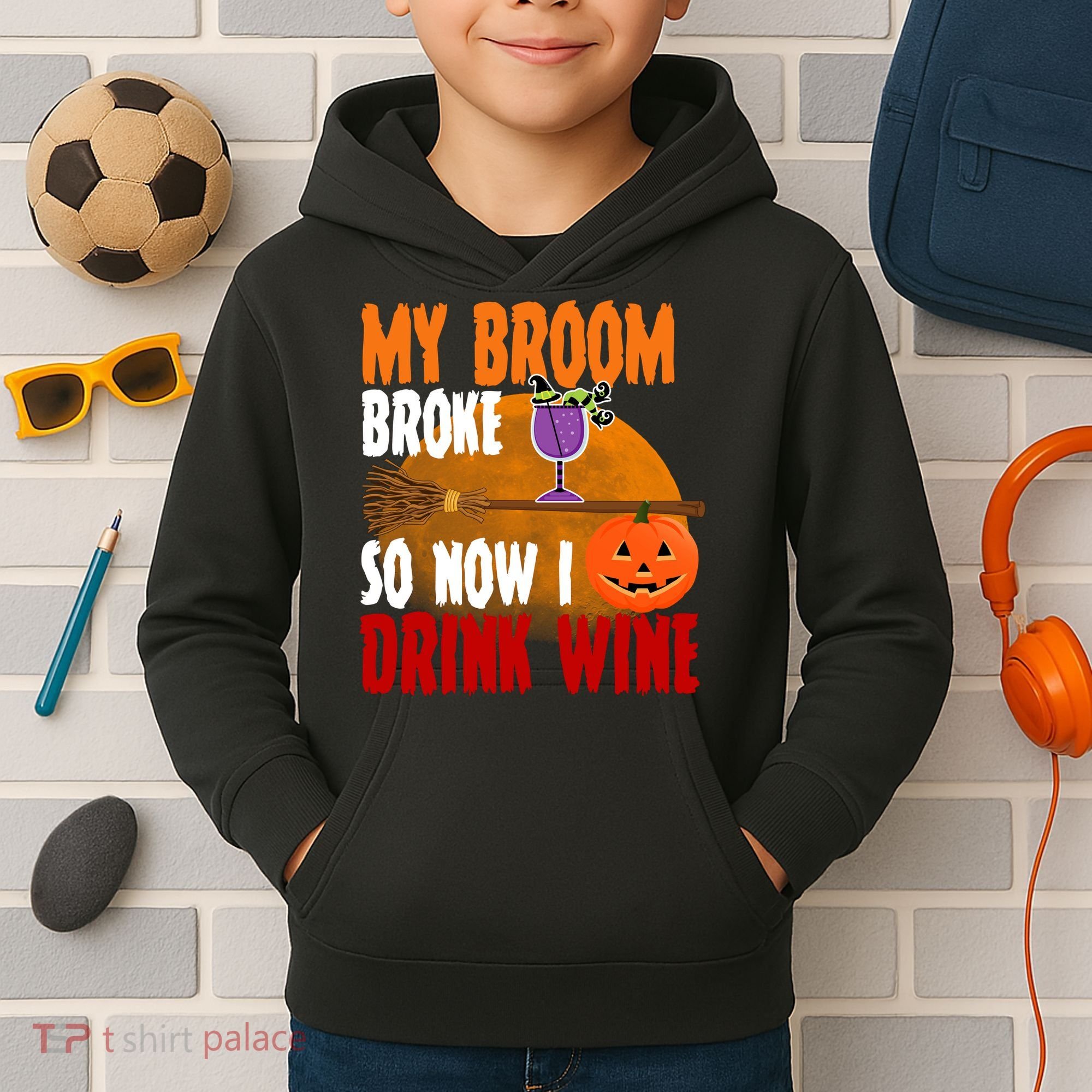 My Broom Broke So Now I Drink Wine Kids Hoodie