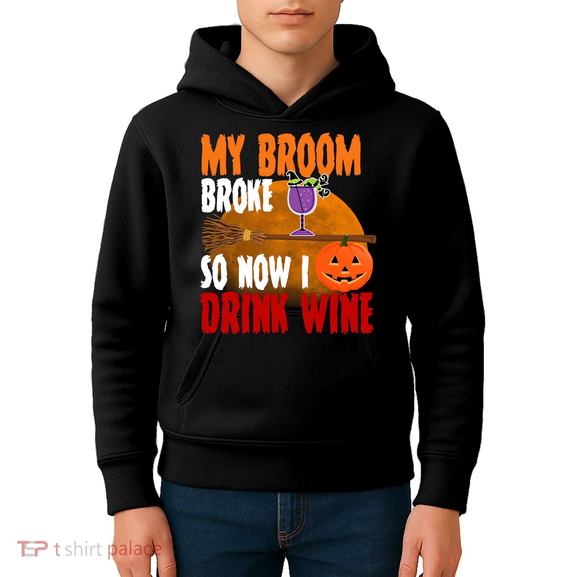 My Broom Broke So Now I Drink Wine Kids Hoodie