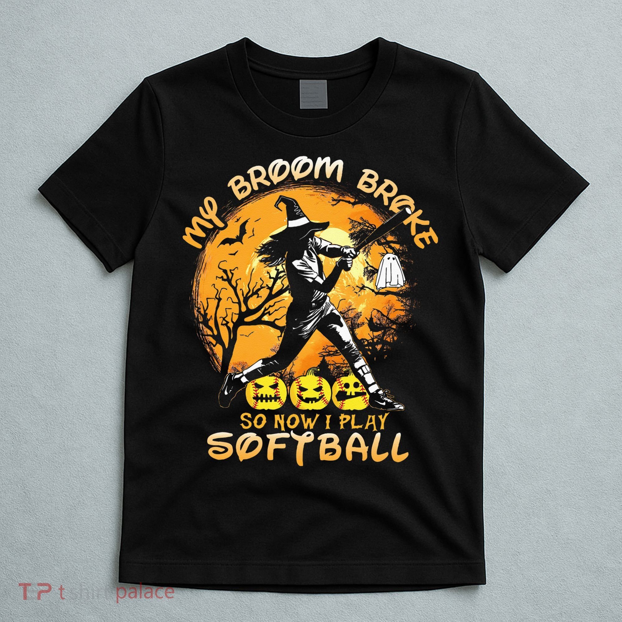 My Broom Broke So Now I Play Softball Baseball Halloween T-Shirt