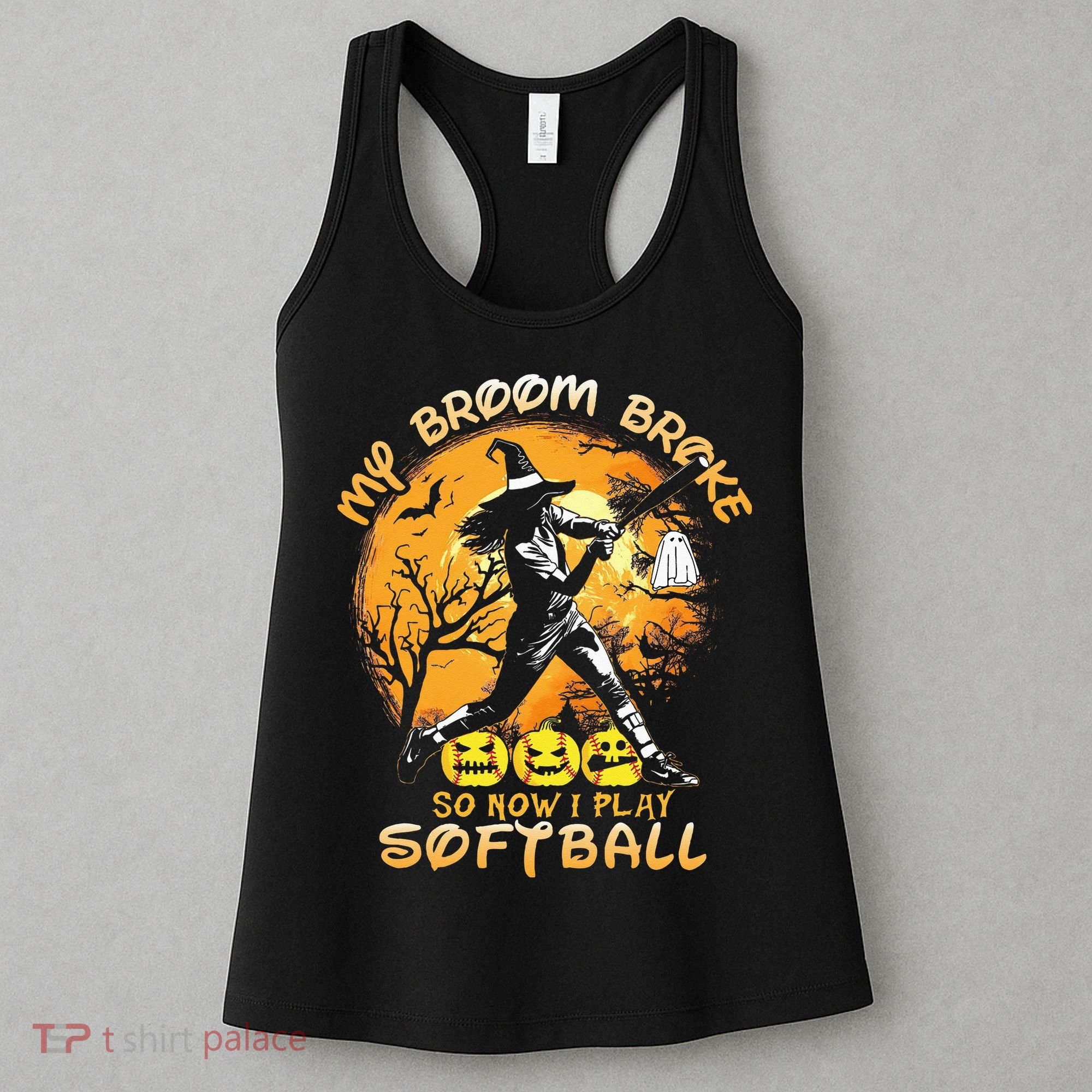My Broom Broke So Now I Play Softball Baseball Halloween Women's Tank Top