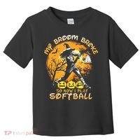 My Broom Broke So Now I Play Softball Baseball Halloween Toddler T-Shirt thumb 0