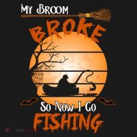 My Broom Broke So Now I Go Fishing Doggie Tank thumb 4