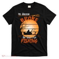 My Broom Broke So Now I Go Fishing T-Shirt thumb 0