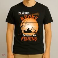 My Broom Broke So Now I Go Fishing T-Shirt thumb 3