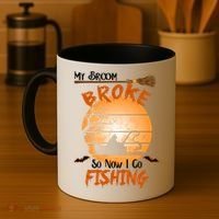 My Broom Broke So Now I Go Fishing Coffee Mug thumb 4