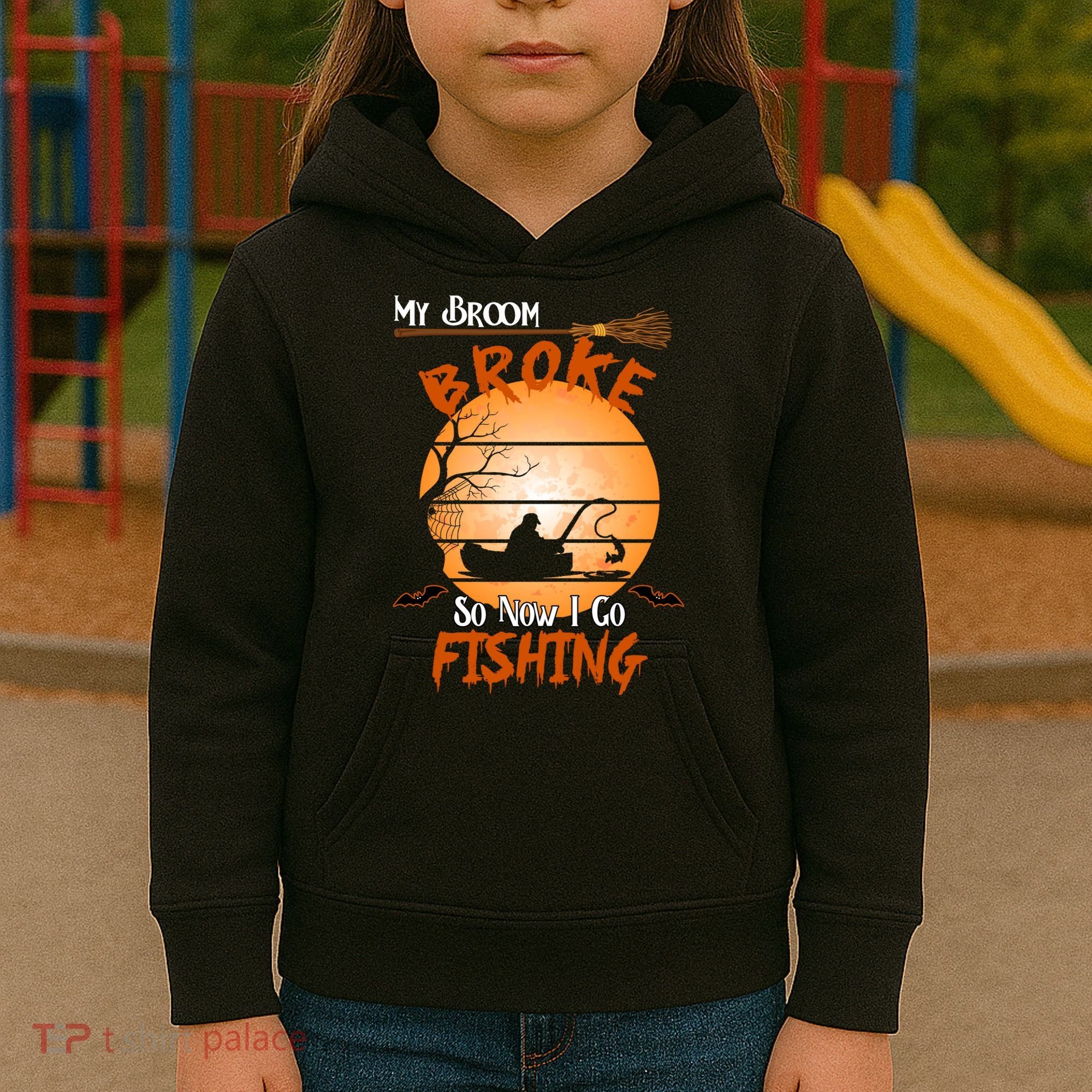 My Broom Broke So Now I Go Fishing Kids Hoodie