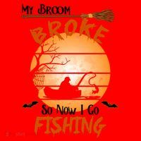 My Broom Broke So Now I Go Fishing Santa Hat thumb 1