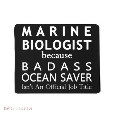 Marine Biologist Because Ocean Saver Funny Gift Mousepad