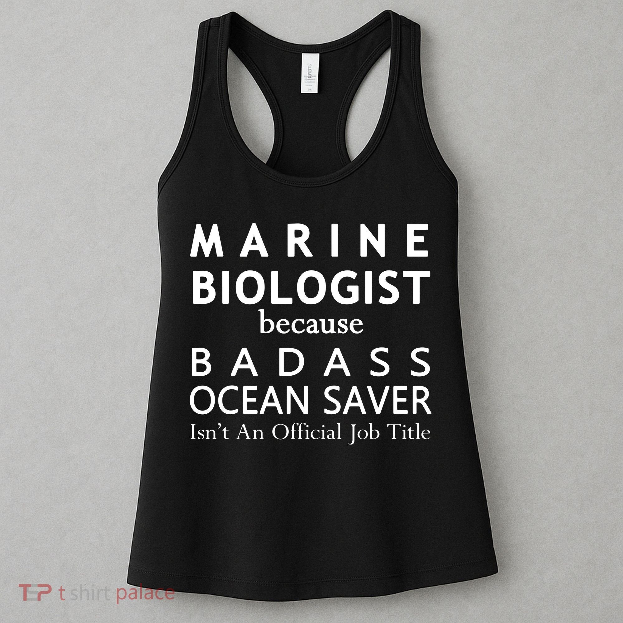 Marine Biologist Because Ocean Saver Funny Gift Women's Tank Top