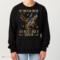 My Broom Broke So Now I Ride A Dragon Women's Sweatshirt thumb 0
