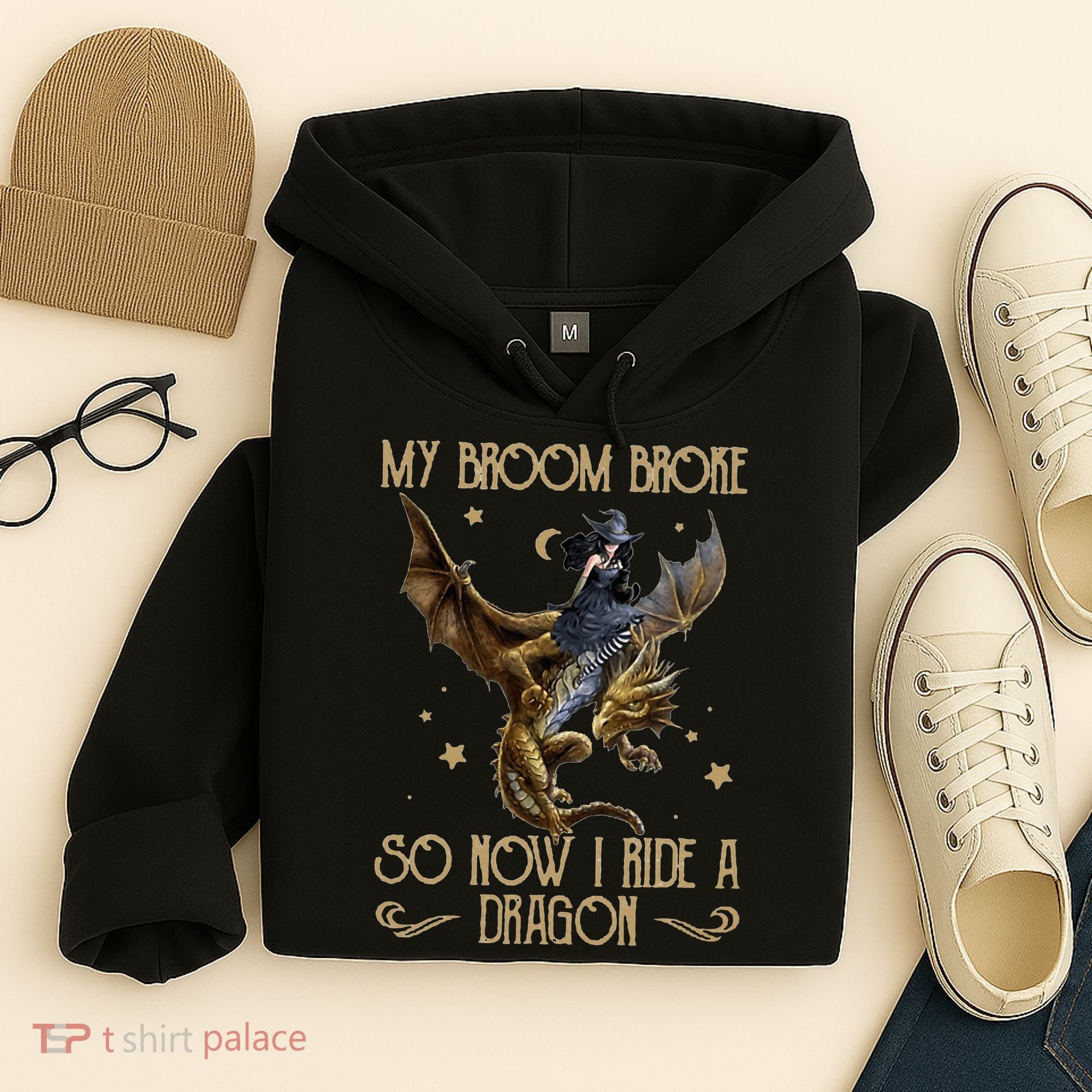 My Broom Broke So Now I Ride A Dragon Hoodie