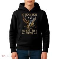 My Broom Broke So Now I Ride A Dragon Kids Hoodie thumb 4