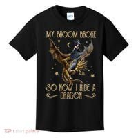 My Broom Broke So Now I Ride A Dragon Kids T-Shirt thumb 0