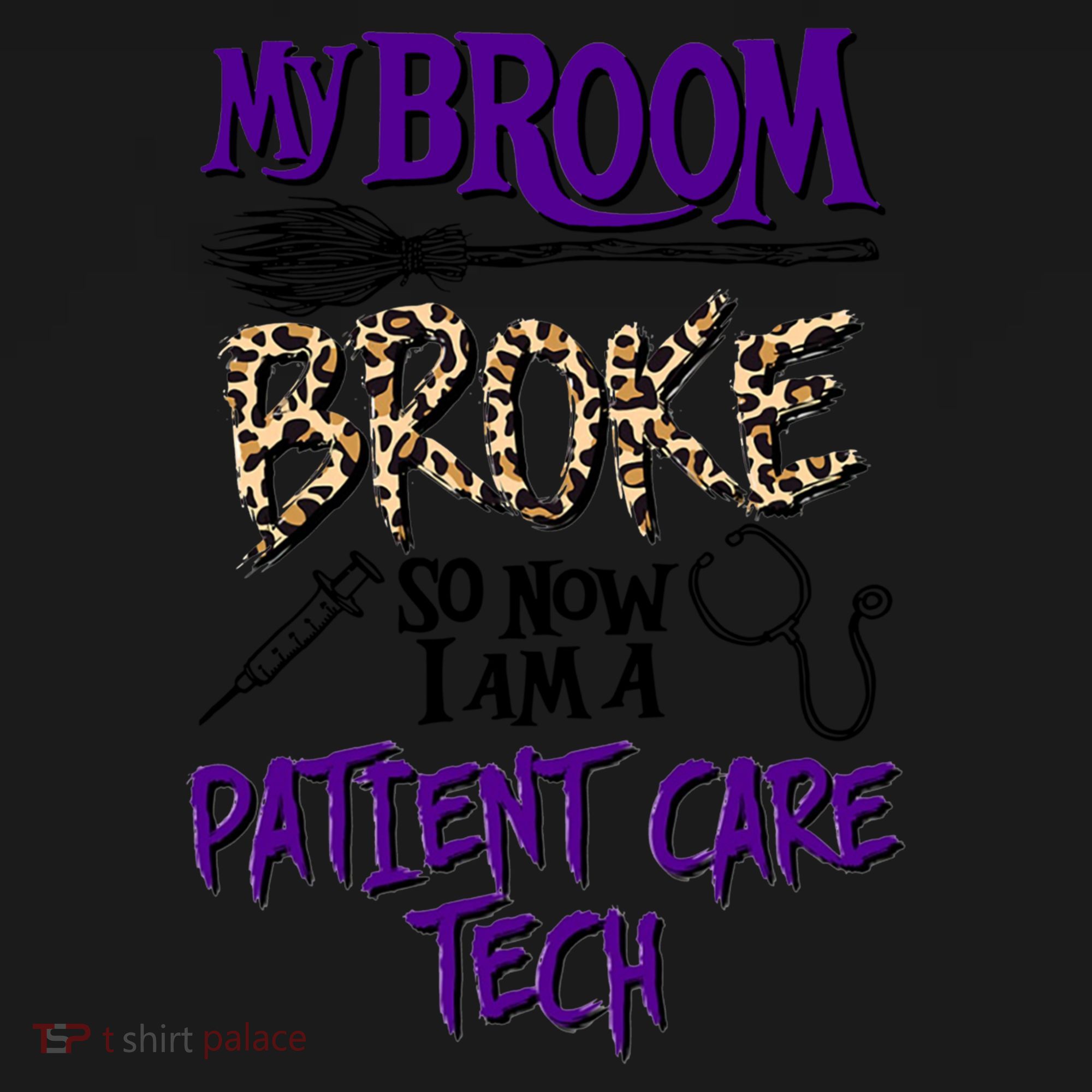 My Broom Broke So Now I Am A Patient Care Tech Great Gift Women's Hoodie