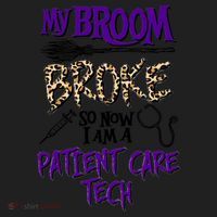My Broom Broke So Now I Am A Patient Care Tech Great Gift Golf Towel thumb 3