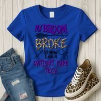 My Broom Broke So Now I Am A Patient Care Tech Great Gift Women's T-Shirt thumb 3