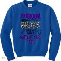 My Broom Broke So Now I Am A Patient Care Tech Great Gift Kids Sweatshirt thumb 0