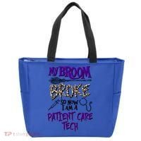 My Broom Broke So Now I Am A Patient Care Tech Great Gift Tote Bag thumb 0