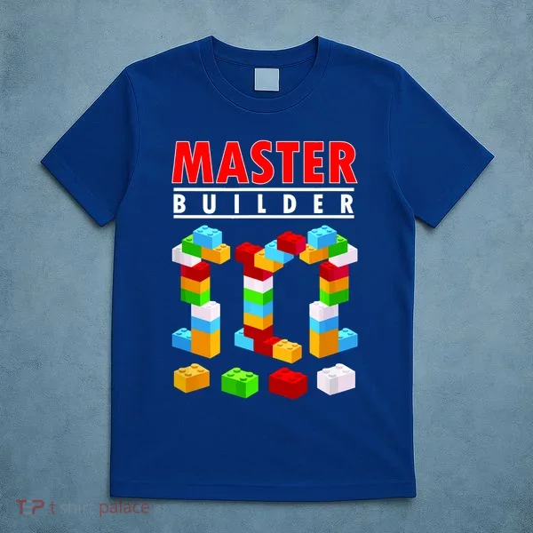 Master Builder Blocks Brick Funny Toys T-Shirt