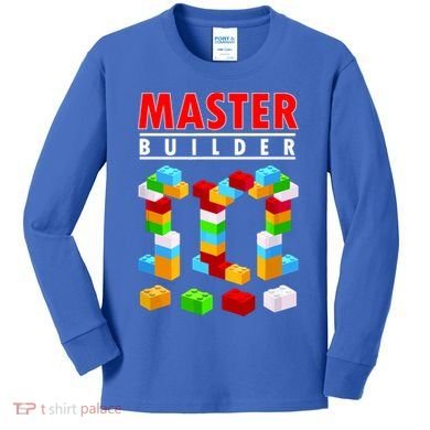 Master Builder Blocks Brick Funny Toys Kids Long Sleeve Shirt