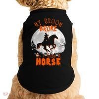 My Broom Broke So Now I Ride A Horse Doggie Tank thumb 0