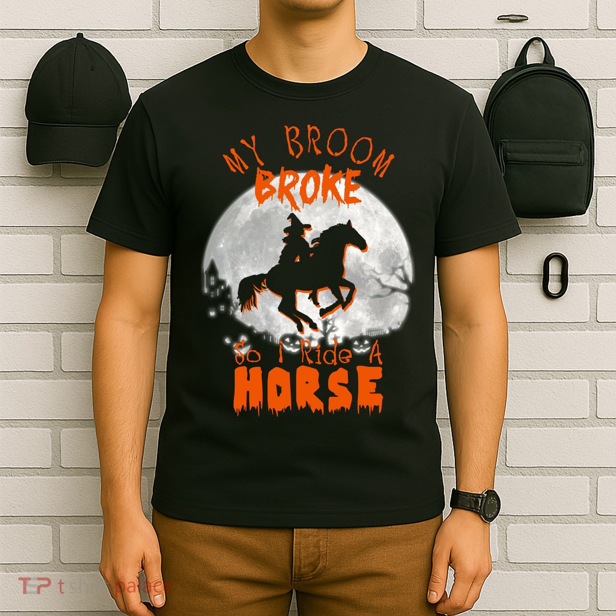 My Broom Broke So Now I Ride A Horse T-Shirt