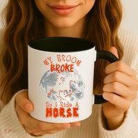 My Broom Broke So Now I Ride A Horse Coffee Mug thumb 3