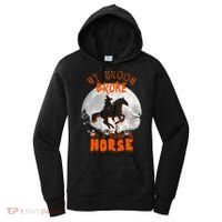 My Broom Broke So Now I Ride A Horse Women's Hoodie thumb 0