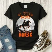 My Broom Broke So Now I Ride A Horse Women's T-Shirt thumb 3