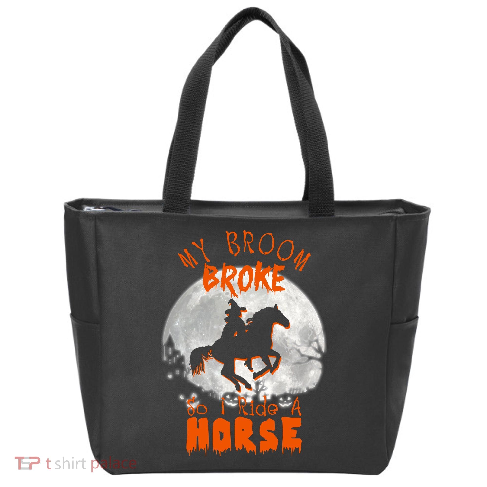 My Broom Broke So Now I Ride A Horse Tote Bag