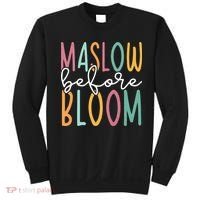 Maslow Before Bloom SPED Teacher School Psychologist Psych Sweatshirt thumb 0