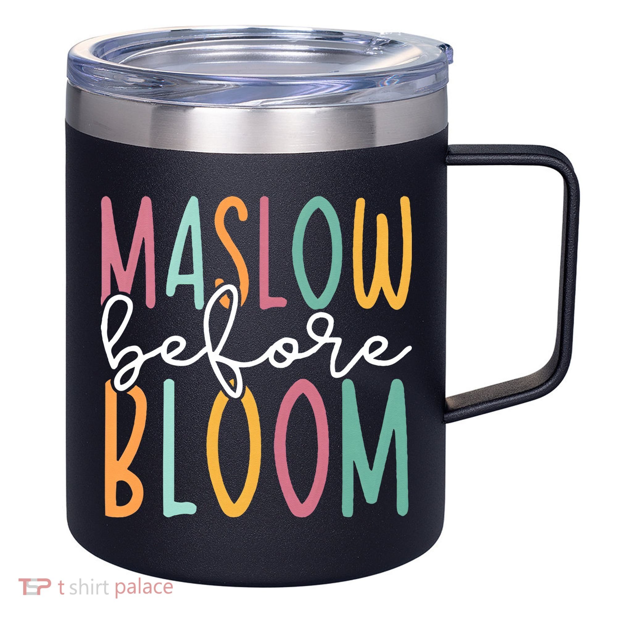 Maslow Before Bloom SPED Teacher School Psychologist Psych 12oz Stainless Steel Coffee Mug