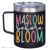 Maslow Before Bloom SPED Teacher School Psychologist Psych 12oz Stainless Steel Coffee Mug thumb 2