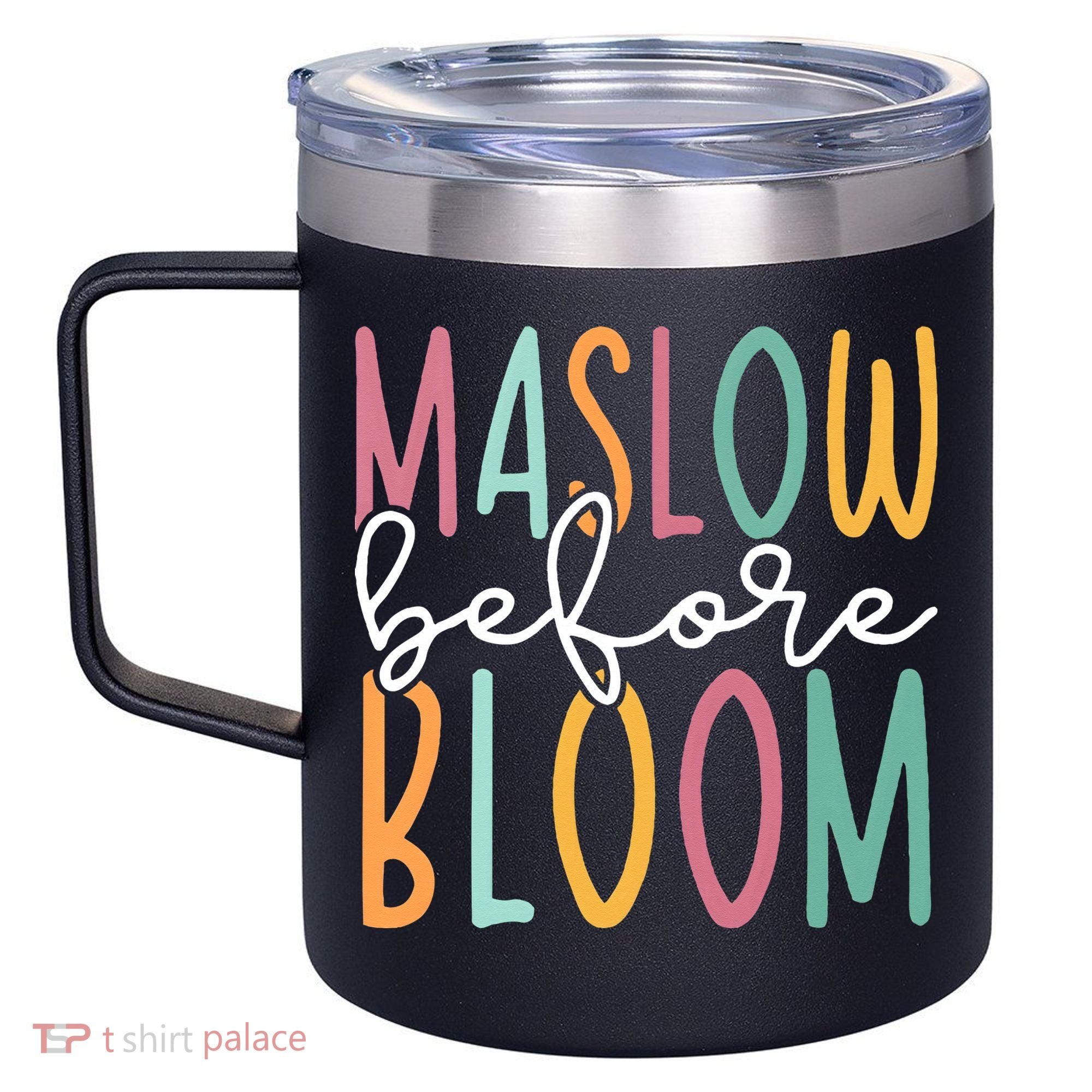 Maslow Before Bloom SPED Teacher School Psychologist Psych 12oz Stainless Steel Coffee Mug