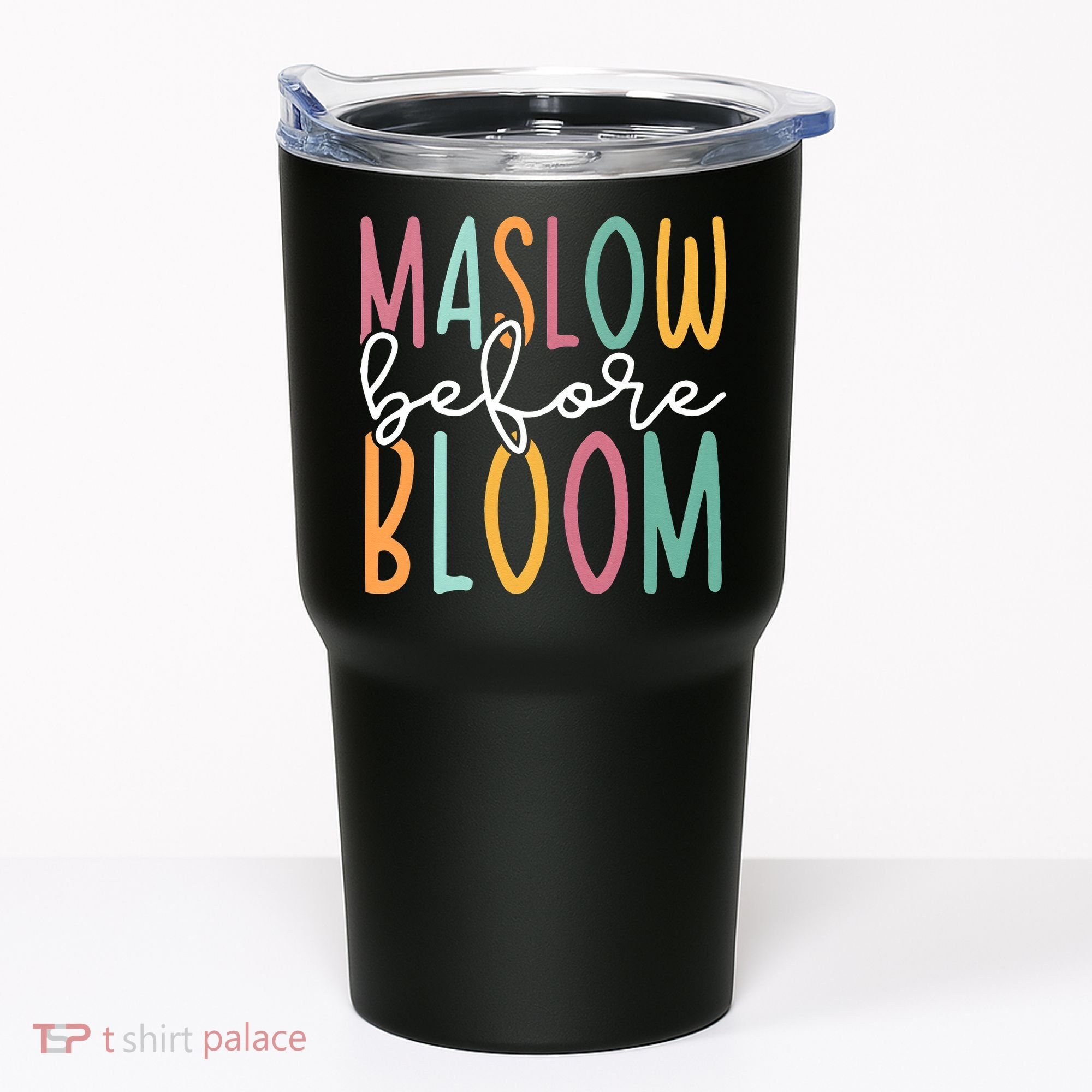 Maslow Before Bloom SPED Teacher School Psychologist Psych Tumbler
