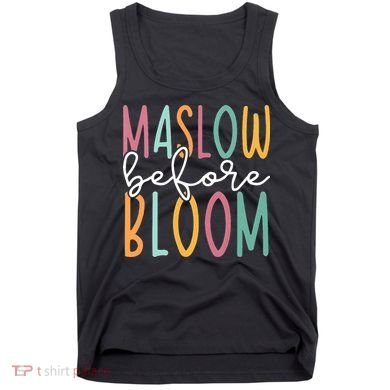 Maslow Before Bloom SPED Teacher School Psychologist Psych Tank Top