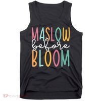 Maslow Before Bloom SPED Teacher School Psychologist Psych Tank Top thumb 0