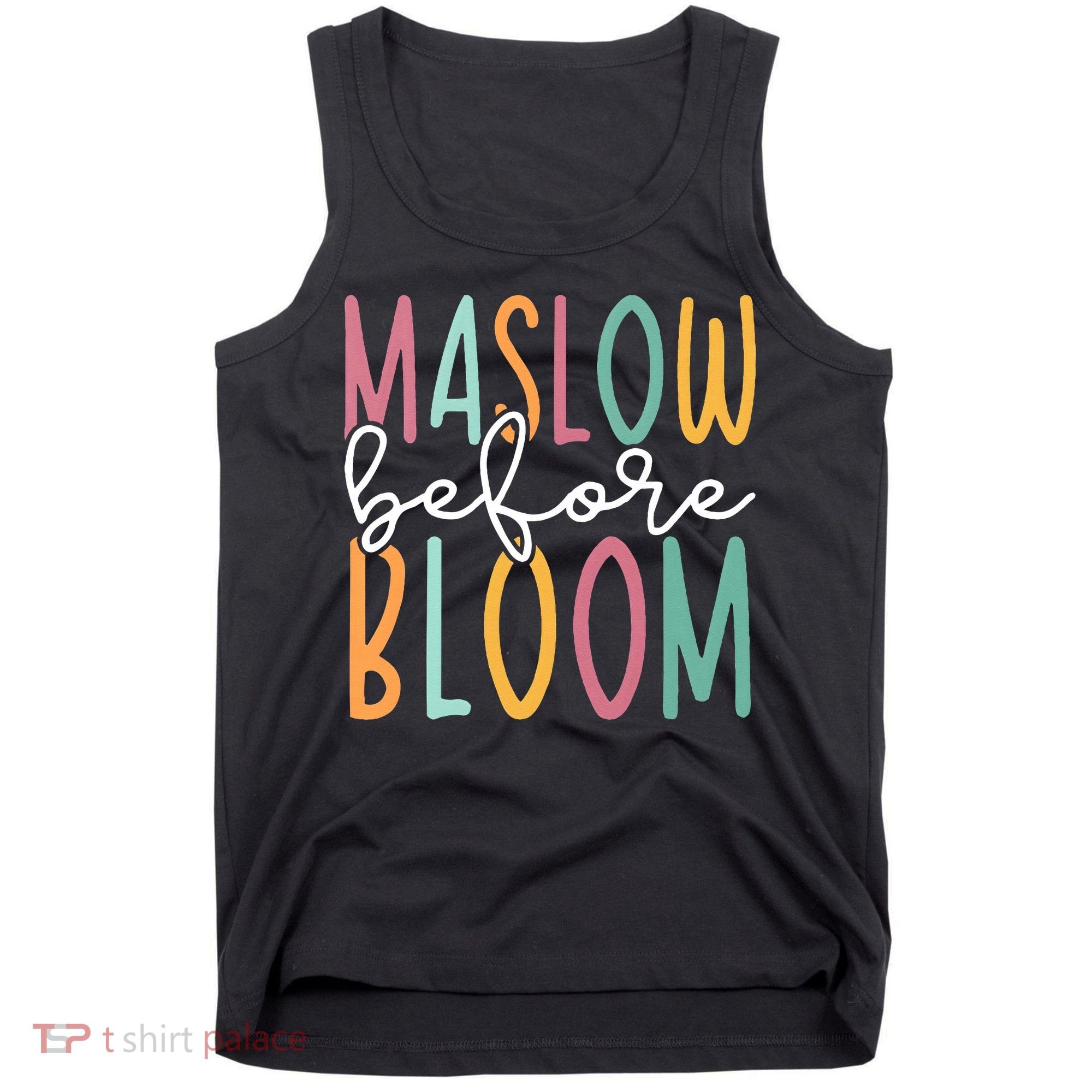 Maslow Before Bloom SPED Teacher School Psychologist Psych Tank Top