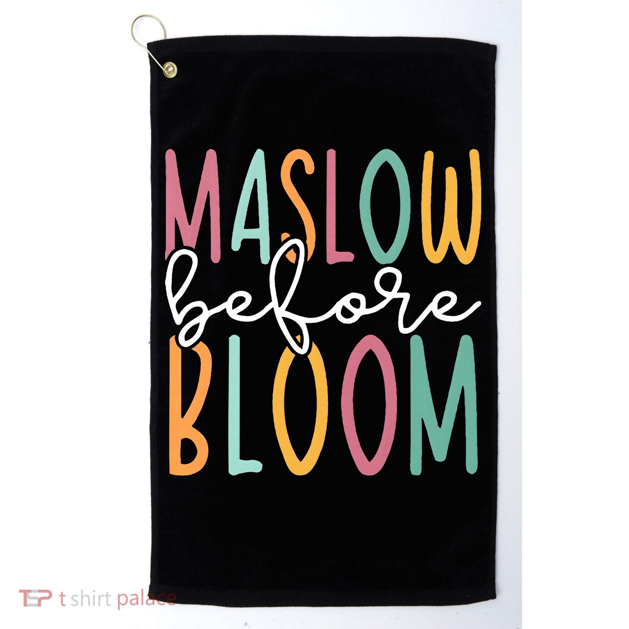 Maslow Before Bloom SPED Teacher School Psychologist Psych Golf Towel
