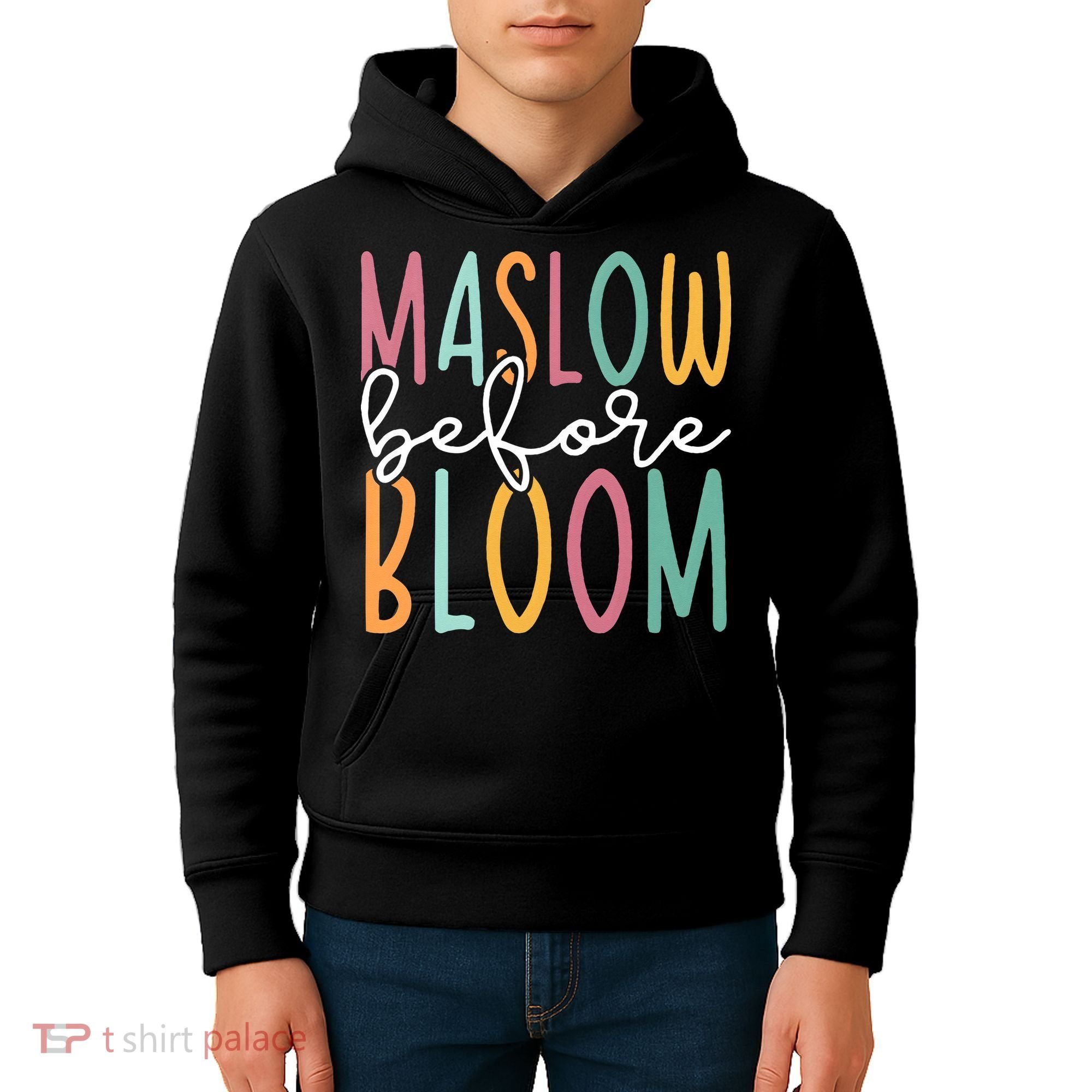 Maslow Before Bloom SPED Teacher School Psychologist Psych Kids Hoodie