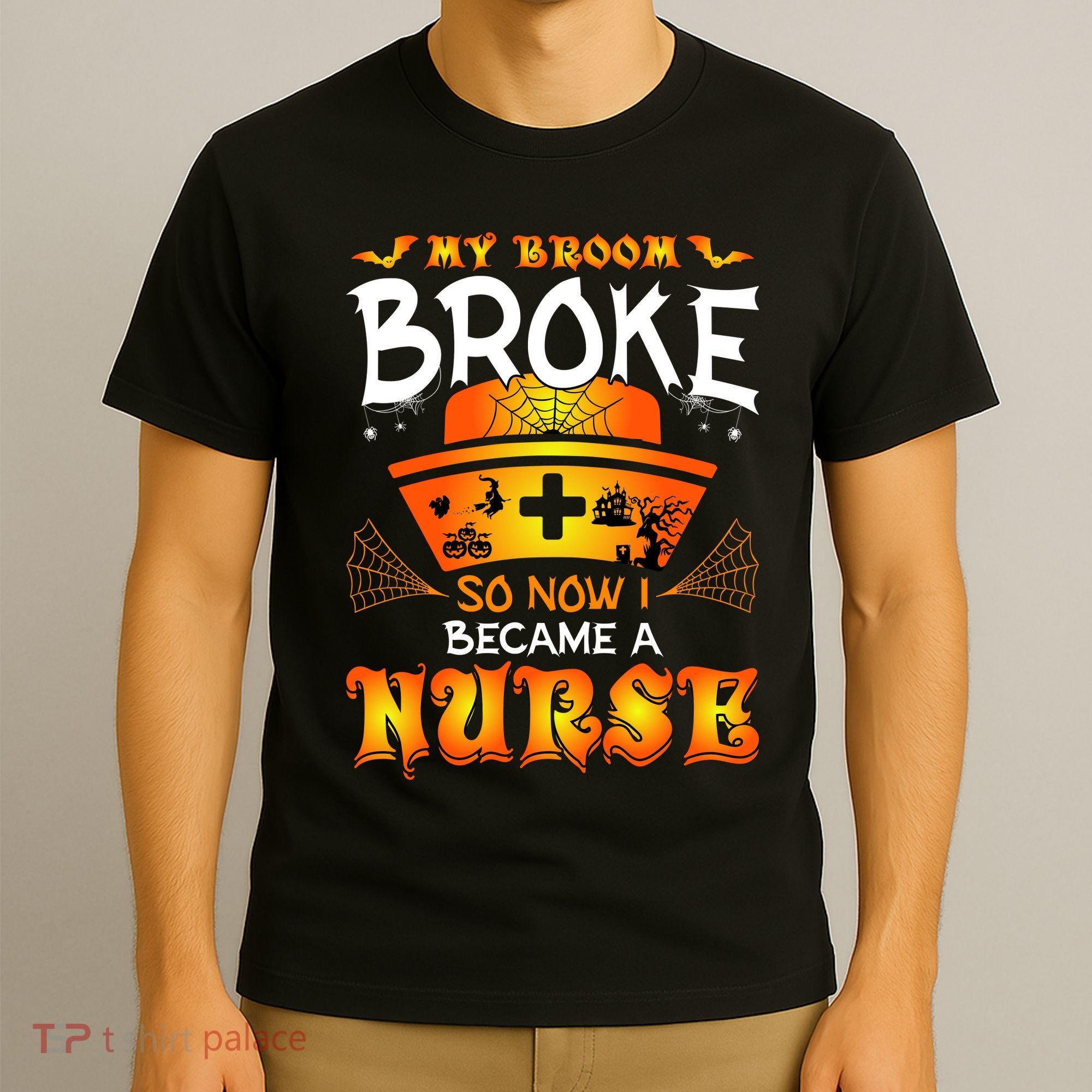 My Broom Broke So No I Became A Nurse Halloween T-Shirt