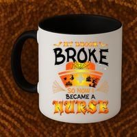 My Broom Broke So No I Became A Nurse Halloween Coffee Mug thumb 2