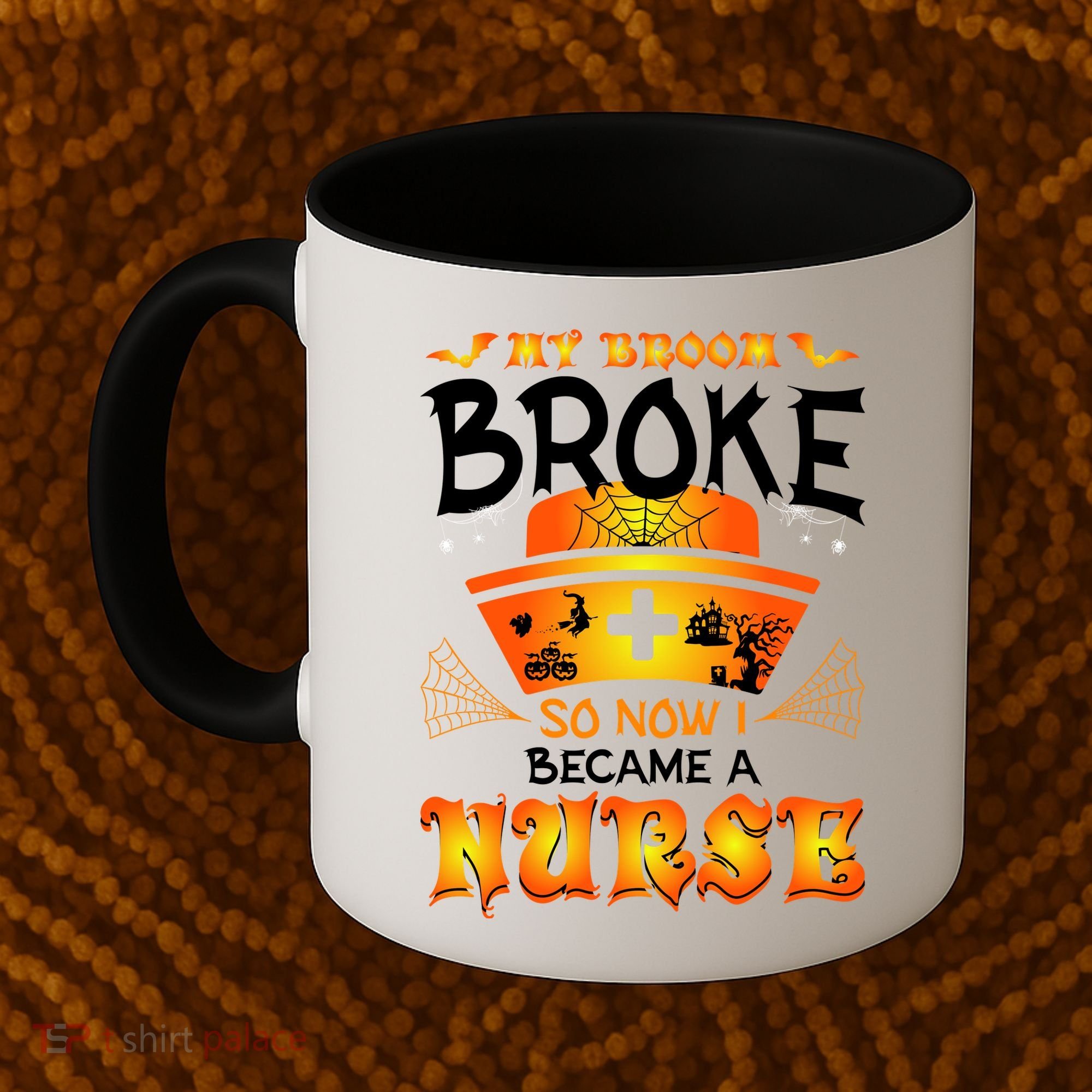 My Broom Broke So No I Became A Nurse Halloween Coffee Mug