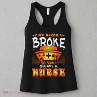 My Broom Broke So No I Became A Nurse Halloween Women's Tank Top thumb 3